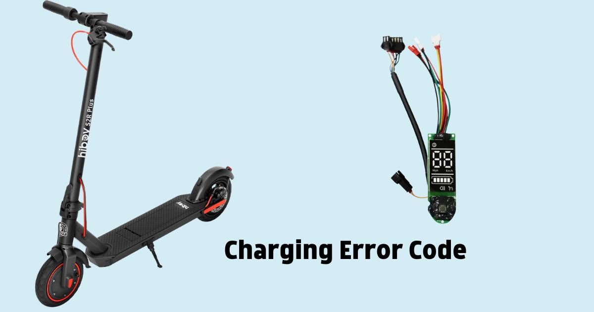 Hiboy S2 (&S2 Pro) Charging Error Code