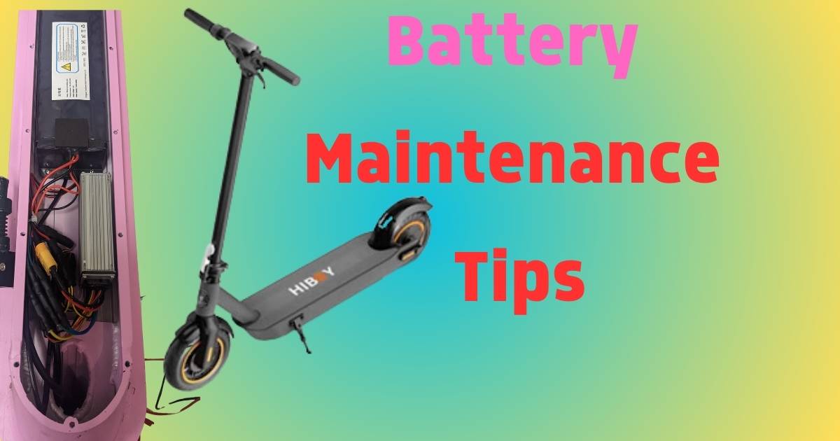 Hiboy S2 Pro Battery Maintenance Tips