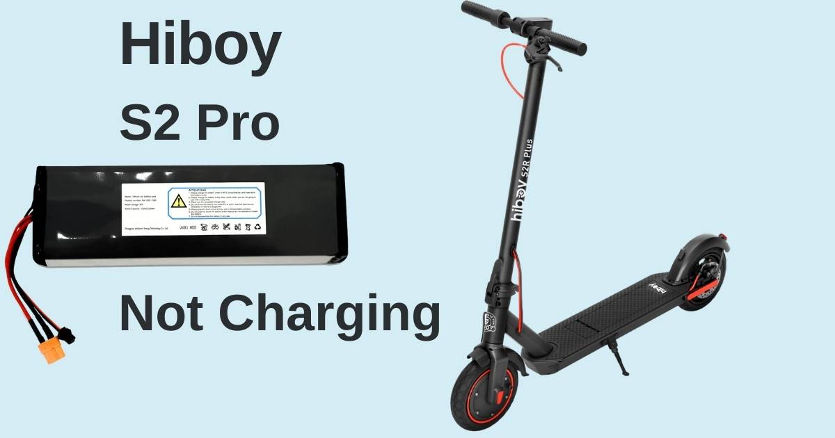 Why Hiboy S2 Pro Is Not Charging