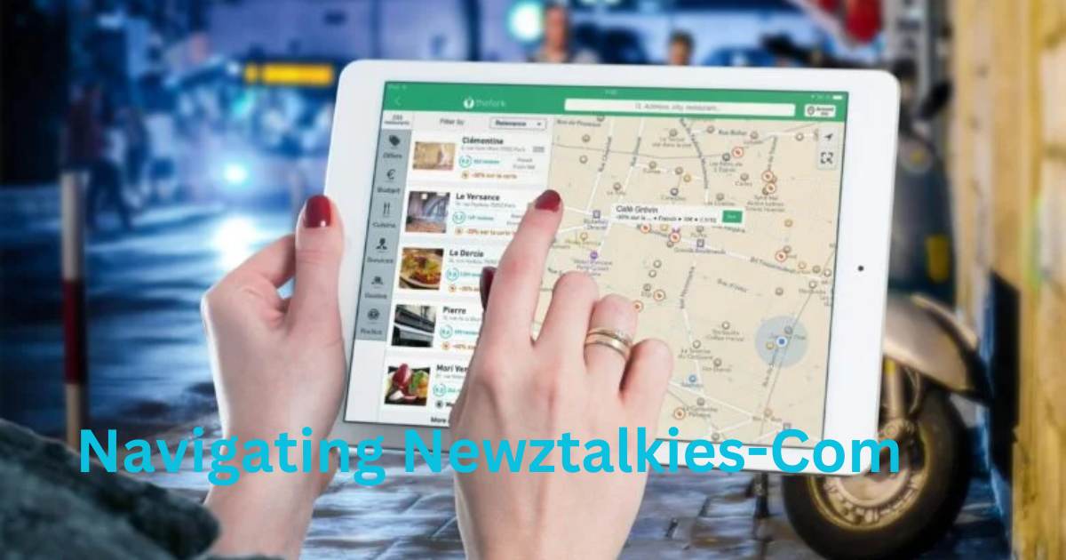 The Ultimate Guide To Navigating Newztalkies.Com: A User-Friendly Overview