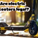 Are Electric Scooters Legal