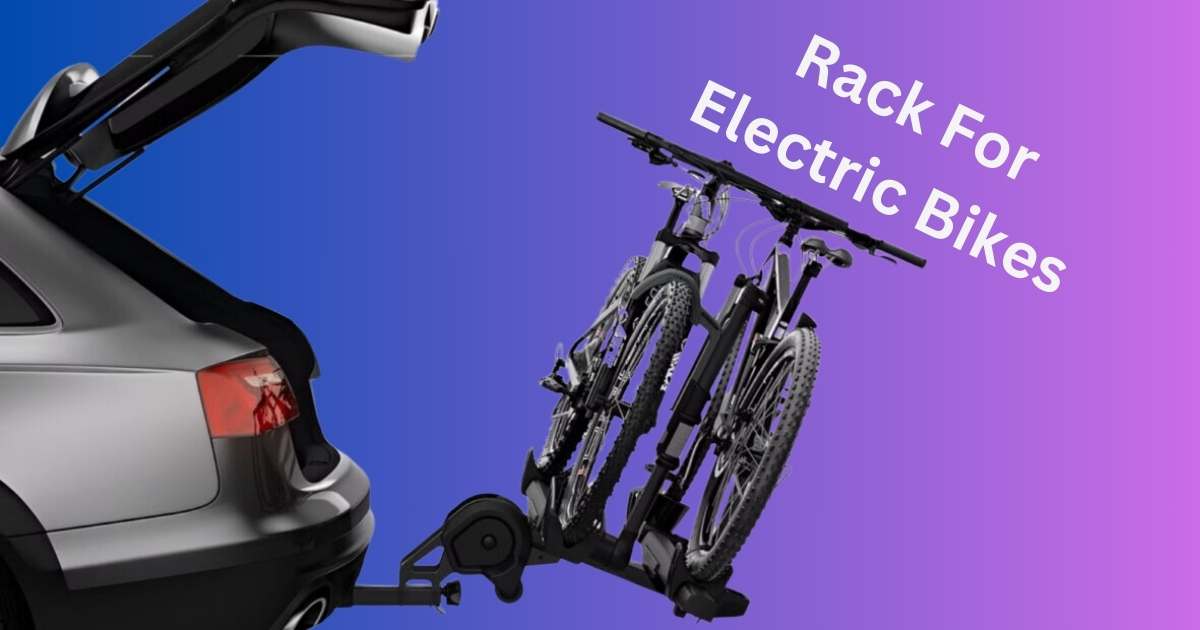 Bike Rack For Electric Bikes