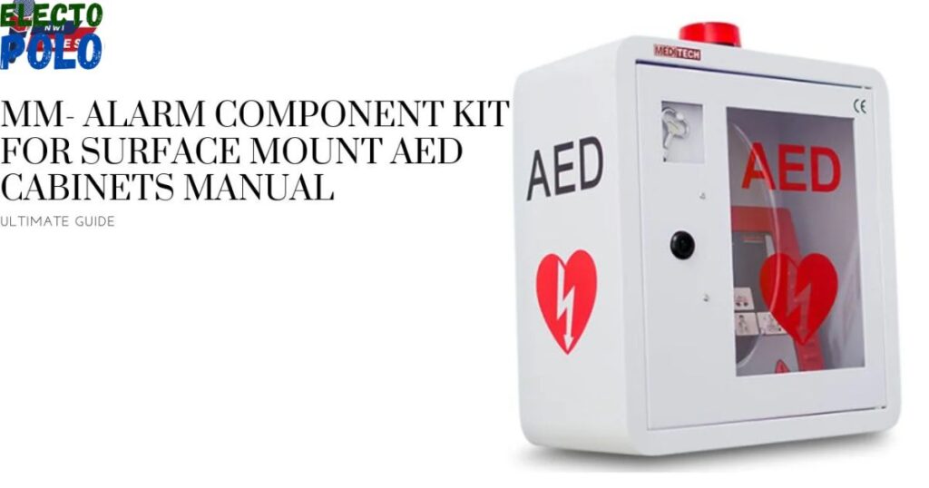 What Are the Pros and Cons of the MM- Alarm Component Kit for Surface Mount AED Cabinets Manual