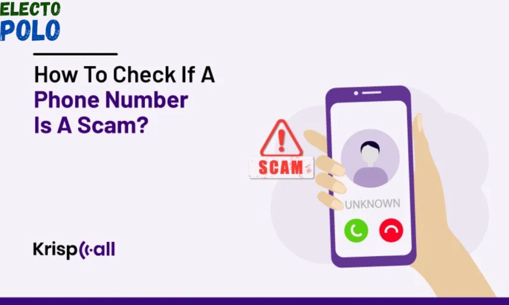 How can you tell if a phone number is involved in a scam