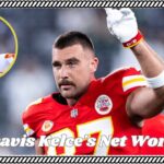 Travis Kelce's Net Worth